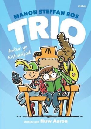 Antur yr Eisteddfod (Cyfres Trio)