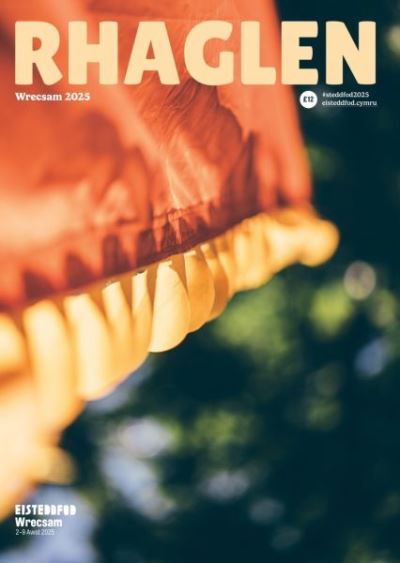 Rhaglen Eisteddfod Genedlaethol Wrecsam 2025