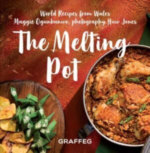 Melting Pot The, World Recipes from Wales