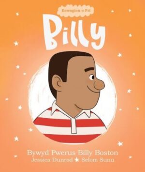 Enwogion o Fri: Billy - Bywyd Pwerus Billy Boston