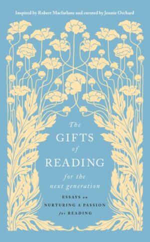 The Gifts of Reading for the Next Generation