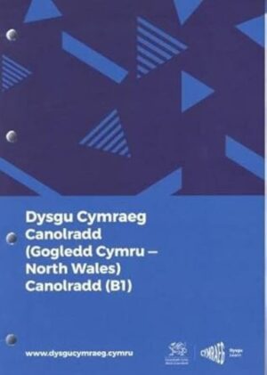 Dysgu Cymraeg: Canolradd / Intermediate Gogledd Cymru / North Wales
