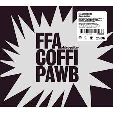 CD Ffa Coffi Pawb dalec >> peilon >>