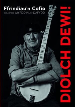 Diolch Dewi! Ffrindiau'n Cofio