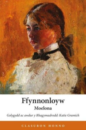 Clasuron Honno: Ffynnonloyw - Stori Tair Cenhedlaeth