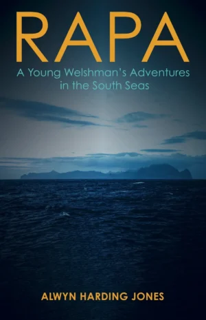 RAPA - A Young Welshman's Adventures in the South Seas
