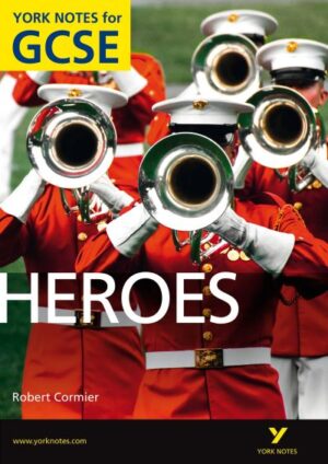 Heroes: York Notes for GCSE