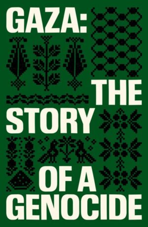 Gaza, Story of a Genocide